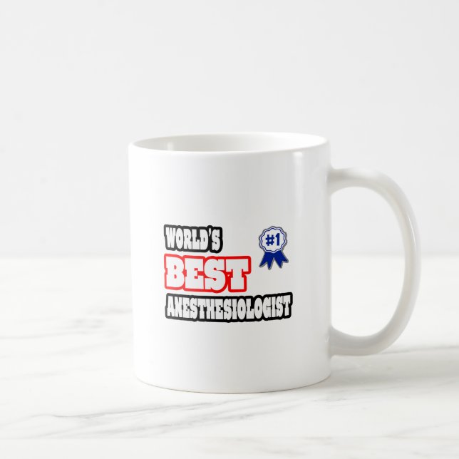 World's Best Anesthesiologist Coffee Mug (Right)