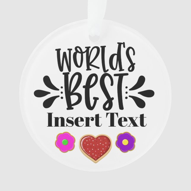 World's Best ANYONE Ornament (Front)