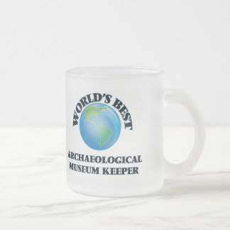World's Best Archaeological Museum Keeper Frosted Glass Coffee Mug