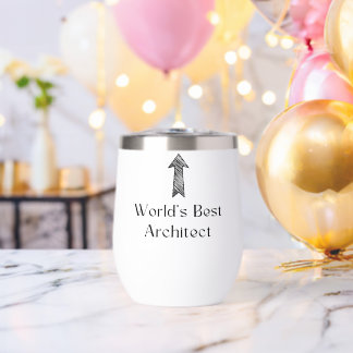 Worlds Best Architect Funny Architect Custom  Thermal Wine Tumbler