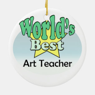 World's best Art Teacher Ceramic Ornament