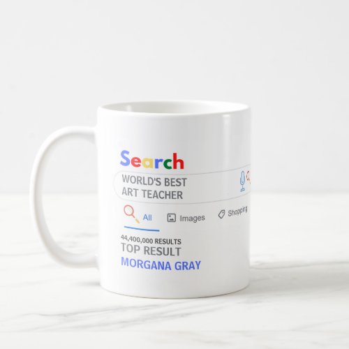 WORLDS BEST ART TEACHER FUN Top Search Result Coffee Mug