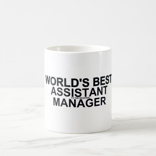 Worlds best Assistant to the regional Manager Coffee Mug