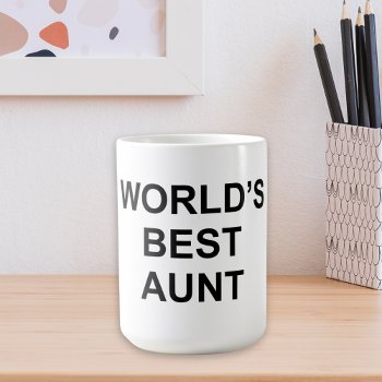 World's Best Aunt Coffee Mug by TrendItCo at Zazzle