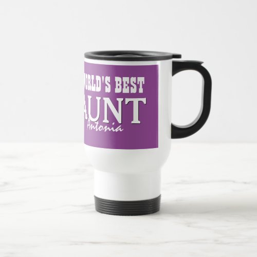 Worlds Best AUNT Custom Name PURPLE A01 Travel Mug