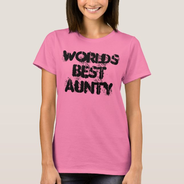 worlds best aunty T-Shirt (Front)