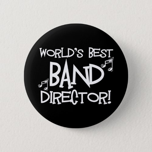 Worlds Best Band Director Button