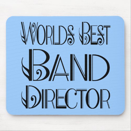 Worlds Best Band Director Mousepad
