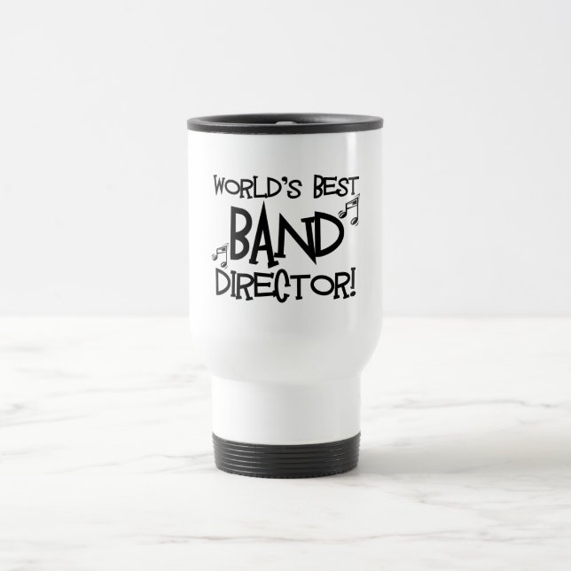 World's Best Band Director Travel Mug (Center)