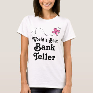 Worlds Best Bank Teller T-Shirt