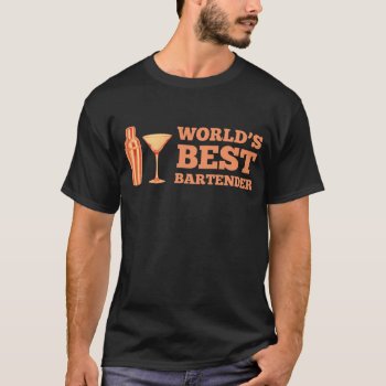 World's Best Bartender T-shirt by nasakom at Zazzle