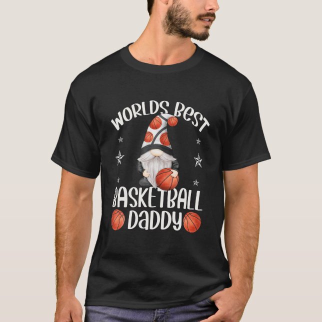 Worlds Best Basketball Daddy Funny Fathers Day Gno T-Shirt (Front)
