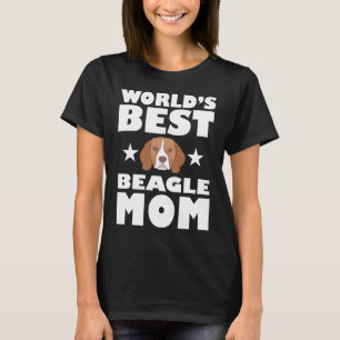 World's Best Beagle Mom Dog Owner Gift T-Shirt