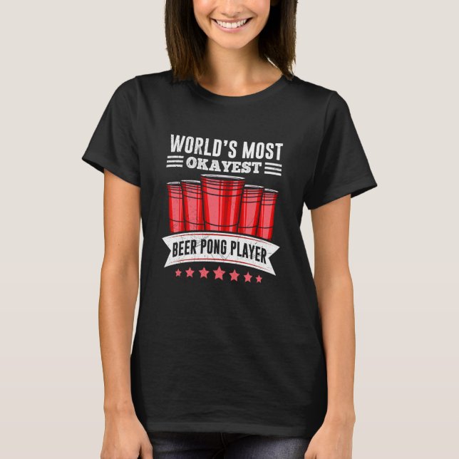 Worlds Best Beer Pong Player Party Beer Pong T-Shirt (Front)