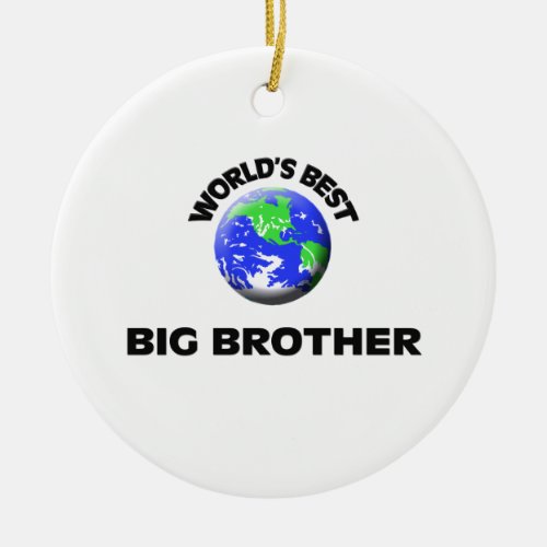 Worlds Best Big Brother Ceramic Ornament