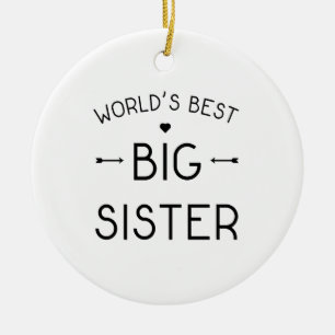 World's Best Big Sister Ceramic Ornament
