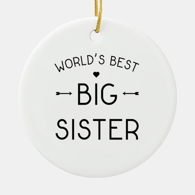 World's Best Big Sister Ceramic Ornament (Front)