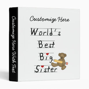 World's Best Big Sister Gifts 3 Ring Binder