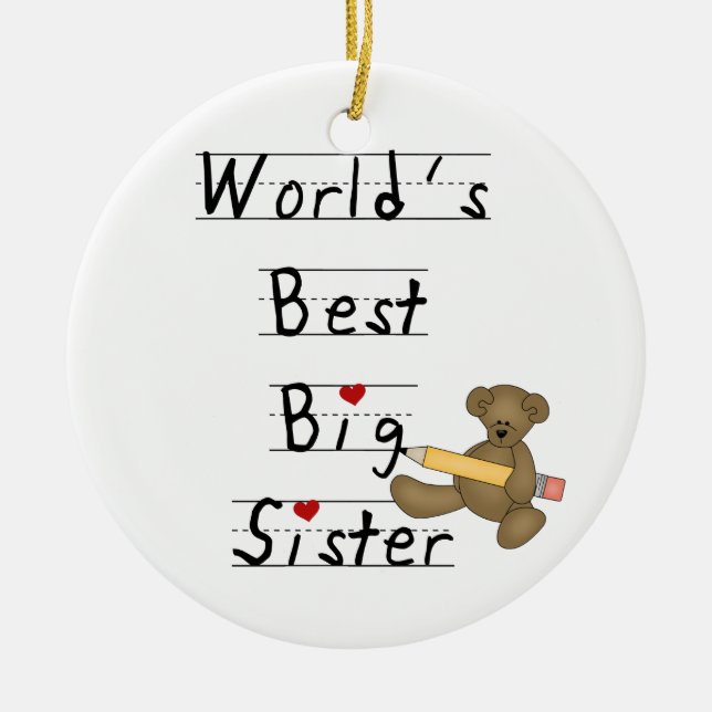 World's Best Big Sister Gifts Ceramic Ornament (Front)
