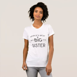World&#39;s Best Big Sister T-Shirt