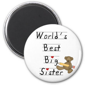 World's Best Big Sister Tshirts and Gifts Magnet
