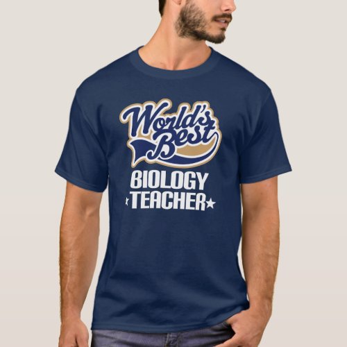 Worlds Best Biology Teacher T_shirt