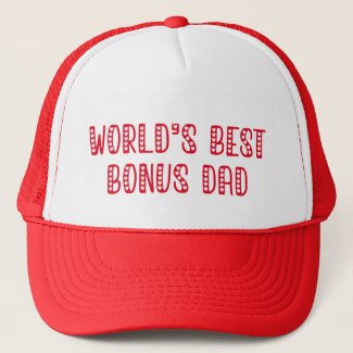 World's Best Bonus Dad! Cute Father's Day  Trucker Hat