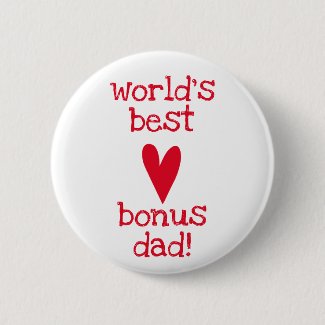 World's best bonus dad! | Red Heart - Father's day Button