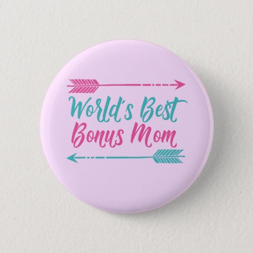 Worlds Best Bonus Mom Button