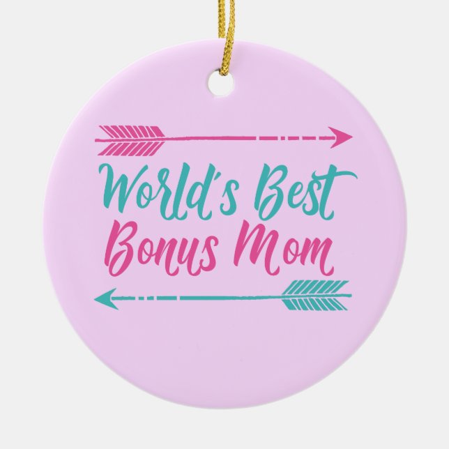 World's Best Bonus Mom Ceramic Ornament (Front)