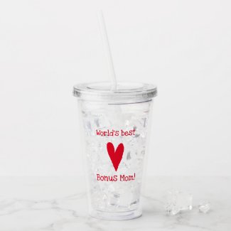 World's Best Bonus Mom! | Red Heart Mother's Day Acrylic Tumbler