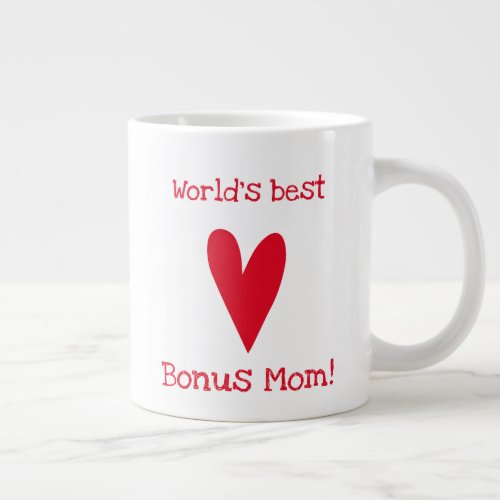 Worlds Best Bonus Mom  Red Heart Mothers Day Giant Coffee Mug