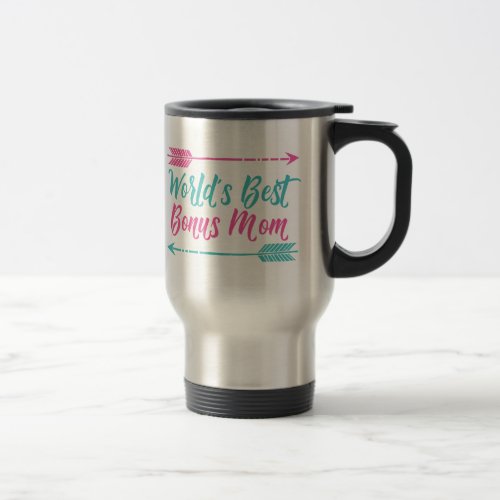Worlds Best Bonus Mom Travel Mug