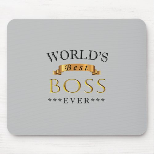 Worlds best boss ever mouse pad