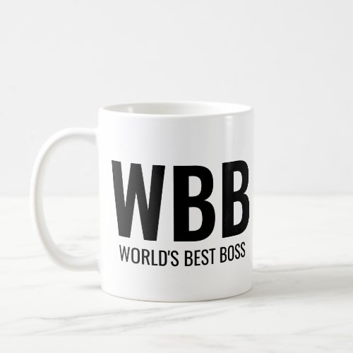 Worlds Best Boss Funny Quote Simple Black Text Coffee Mug