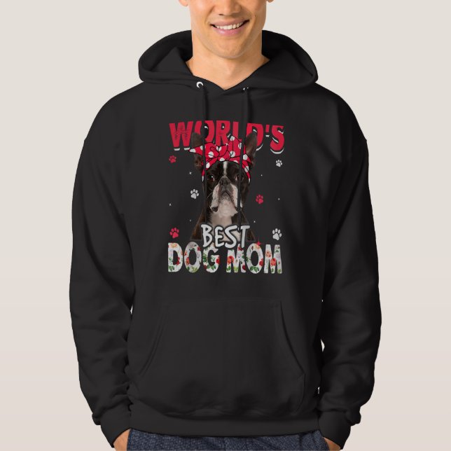 World's Best Boston Terrier Dog Mom  Mother's Day Hoodie (Front)
