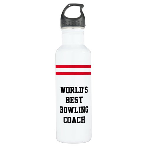 Worlds Best Bowling Coach  Bowling Pin Stainless Steel Water Bottle