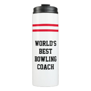"World's Best Bowling Coach"   Bowling Pin Stripes Thermal Tumbler