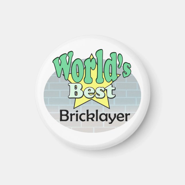 World's Best Bricklayer Magnet (Front)