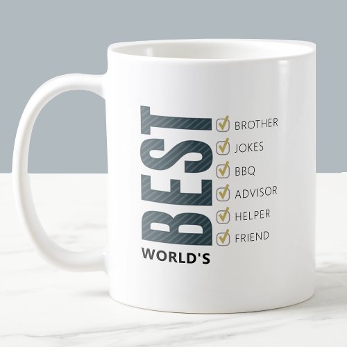 Worlds Best Brother Customizable Checklist Coffee Mug