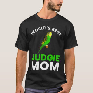 World's Best Budgie Mom Budgerigar Bird Parakeet T-Shirt