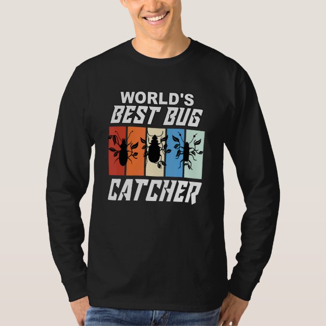 World's Best Bug Catcher  Bug Hunter  Bugs T-Shirt (Front)