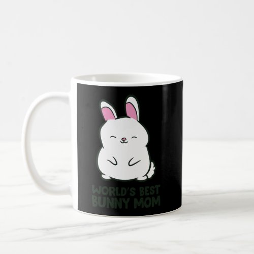 WorldS Best Bunny Mom Rabbit Bunny Mom Coffee Mug