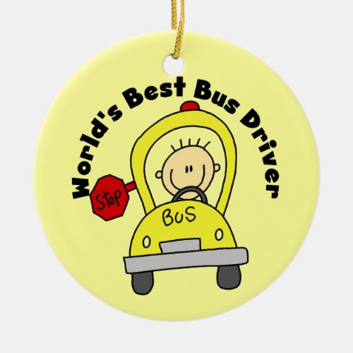 Worlds Best Bus Driver Ceramic Ornament