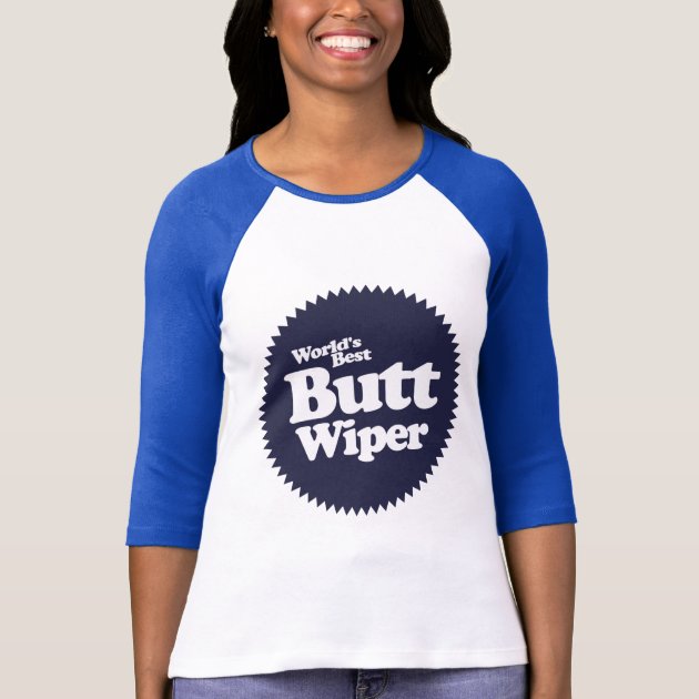 World's Best Butt Wiper Nurse CNA RNA T 