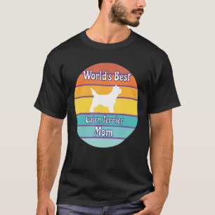 World's Best Cairn Terrier Mom T-Shirt