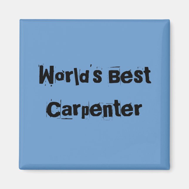 World's Best Carpenter Magnet (Front)