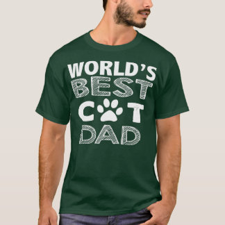 Worlds Best Cat Dad T-Shirt
