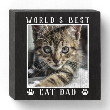 World's Best Cat Dad Your Pet's Photo Black White Wooden Box Sign
