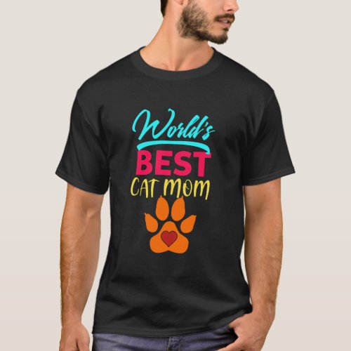 WorldS Best Cat Mom Cute Cat Mama Cat Lady Cat Lo T_Shirt